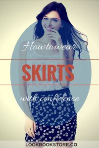 How to Wear Skirts with Confidence | Lookbook Store