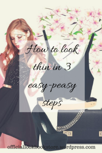 How to Look Thin in 3 Easy-Peasy Steps | Lookbook Store