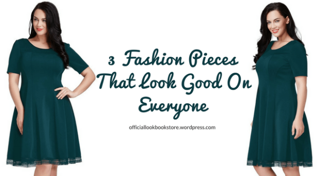 3 Fashion Pieces That Look Good On Everyone | Lookbook Store