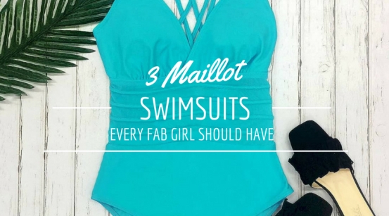 3 Maillot Swimsuits Every Fab Girl Should Have